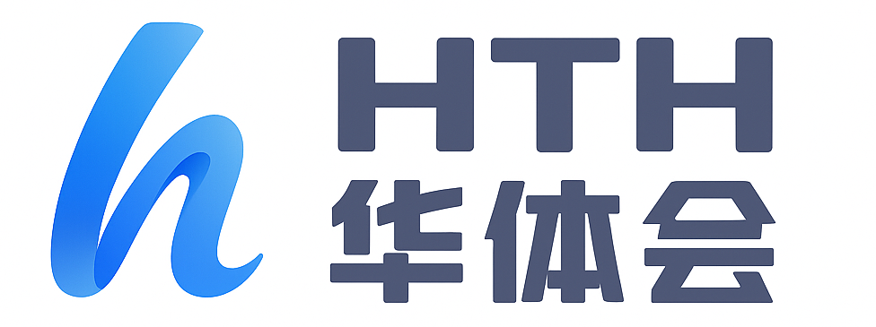 华体会体育(中国)hth官方网站 - 官网入口